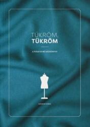 Tükröm, Tükröm (2020)