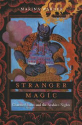 Stranger Magic - Marina Warner (ISBN: 9780674725850)