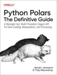 Python Polars: Ghidul definitiv (ISBN: 9781098156084)