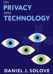 On Privacy and Technology (ISBN: 9780197771686)
