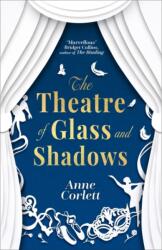 The Theatre of Glass and Shadows (ISBN: 9781785305542)