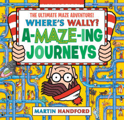 Martin Handford: Where's Wally? Amazing Journeys (ISBN: 9781529523911)