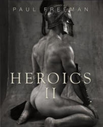 Heroics 2 - Paul Freeman (ISBN: 9780980667547)