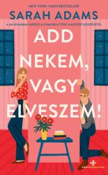 Add nekem, vagy elveszem! (2025)
