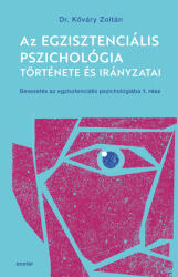 Az egzisztenciális pszichológia története és irányzatai (2025)