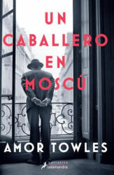 Un Caballero En Moscã° / A Gentleman in Moscow (ISBN: 9781644732724)