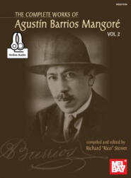 Complete Works of Agustin Barrios Mangore for Guitar Vol. 2 - Agustin Barrios Mangore (ISBN: 9780786687756)