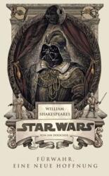 William Shakespeares Star Wars - Für wahr, eine neue Hoffnung (ISBN: 9783833228667)