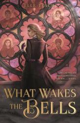What Wakes the Bells (ISBN: 9781250322807)