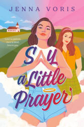 Say a Little Prayer - VORIS JENNA (ISBN: 9780593692745)