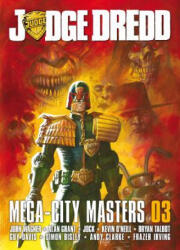 Judge Dredd Mega-City Masters 03 - John Wagner, Alan Grant, Kevin O'Neill (ISBN: 9781907519796)