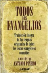 Todos los evangelios : canónicos y apócrifos - ANTONIO PIÑEIRO (ISBN: 9788441421165)