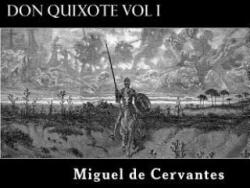 Don Quixote Vol I - Miguel de Cervantes, Alex Struik, John Ormsby (ISBN: 9781479384051)