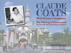 Claude Coats: Walt Disney's Imagineer (ISBN: 9781735769127)