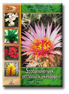 Szobanövények, otthonunk ékességei (ISBN: 9789789636792)