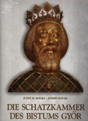 A Győri Püspöki Kincstár - Die Schatzkammer des Bistums Győr (ISBN: 9789635475094)