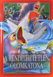 A RENDÍTHETELEN ÓLOMKATONA (ISBN: 9789633751626)