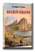 Regélő váraink (ISBN: 9789632089454)