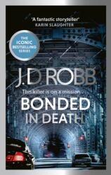 Bonded in Death: An Eve Dallas thriller (ISBN: 9780349443362)