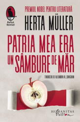 Patria Mea Era Un Sambure De Mar, Herta Muller - Editura Humanitas Fiction (ISBN: 9786060975694)