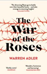 The War of the Roses - Warren Adler (ISBN: 9781837263608)