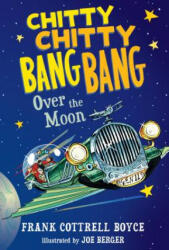 Chitty Chitty Bang Bang Over the Moon - Frank Cottrell Boyce (ISBN: 9780763659837)