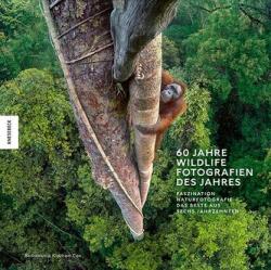 60 Jahre Wildlife Fotografien des Jahres - Natural History, Gabi Krause, Anja Kootz (ISBN: 9783957288738)