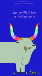 Anyaföld íze a számban (ISBN: 9786158237482)