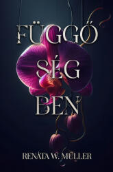 Függőségben (ISBN: 9786156855275)