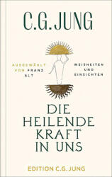 Die heilende Kraft in uns - C. G. Jung (ISBN: 9783843614696)
