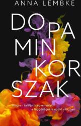 Dopaminkorszak (ISBN: 9789636046613)