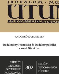 Irodalmi nyilvánosság és irodalompolitika a korai Utunkban (ISBN: 9786067392692)