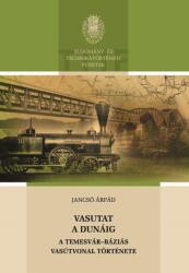 Vasutat a Dunáig (ISBN: 9786067392753)