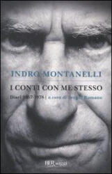 I conti con me stesso. I diari 1957-1978 - Indro Montanelli, S. Romano (ISBN: 9788817039666)