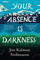 Your Absence is Darkness - Philip Roughton (ISBN: 9781529418798)
