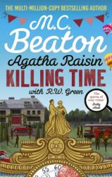 Agatha Raisin: Killing Time - R W Green (ISBN: 9781408718544)