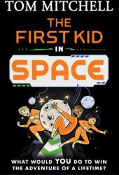 The First Kid in Space (ISBN: 9780008597276)