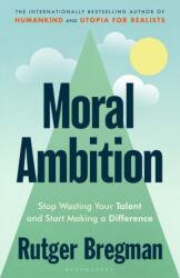 Moral Ambition (ISBN: 9781526685599)