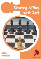 Strategic Play with 1 e4 (ISBN: 9781836840121)