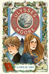 porta del tempo - Ulysses Moore (ISBN: 9788856697285)