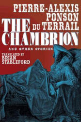 Chambrion and Other Stories - Pierre-Alexis Ponson Du Terrail (ISBN: 9781479400782)