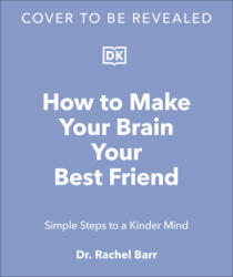 How to Make Your Brain Your Best Friend - BARR RACHEL (ISBN: 9780593962077)