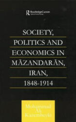 Society, Politics and Economics in Mazandaran, Iran 1848-1914 - KAZEMBEYKI (ISBN: 9781138862616)