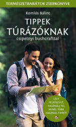 Tippek Túrázóknak - Csipetnyi bushcrafttal (2025)