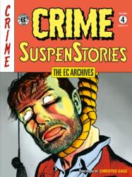 The EC Archives: Crime Suspenstories Volume 4 - Reed Crandall, Jack Kamen, George Evans (ISBN: 9781506736341)