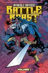 Invincible Universe: Battle Beast, Vol. 1 - Robert Kirkman, Ryan Ottley, Annalisa Leoni (ISBN: 9781534333277)