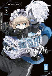 Even if you slit my Mouth 05 - Claudia Peter (ISBN: 9783755503538)