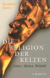 Die Religion der Kelten (ISBN: 9783406703171)