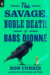 The Savage, Noble Death of Babs Dionne (2025)