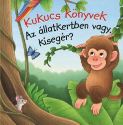 Kukucs könyvek - Az állatkertben vagy, kisegér? (2025)